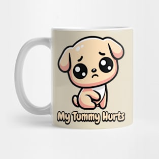 My Tummy Hurts! Cute Dog Mug